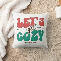 Personalized Let’s Get Cozy Retro Christmas Throw Pillow