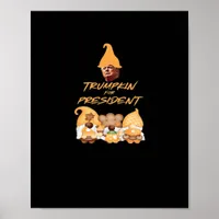 Gnome Sweet Gnome Vote Trumpkin Classic Poster