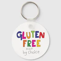 Gluten Free, not by choice coeliac  Keychain