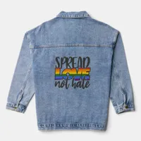 Spread Love Not Hate Denim Jacket