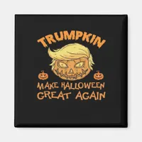 Make Halloween Great Again - Trumpkin Magnet
