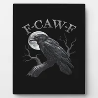 Crow F-Caw-F Funny Bird Moon Gothic Adult Humor Cr Plaque