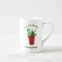 You are Bloody Amazing, Bloody Mary Pun  Bone China Mug