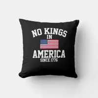 No Kings In America Since 1776 America Flag Throw Pillow