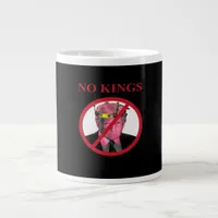 No Kings Anti Classic Creative Graphic Giant Coffee Mug