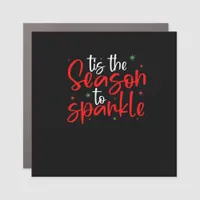 Tis Season To Sparkle Novelty Funny Christmas Car Magnet