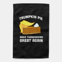Funny Shirt Trumpkin Pie Make Thanksgiving Great A Garden Flag