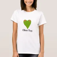 Olive You Funny Food Cute Slogan Cartoon T-Shirt