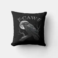 Crow F-Caw-F Funny Bird Moon Gothic Adult Humor Cl Throw Pillow