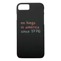 No Kings In America Since 1776 Freedom Anti Crown iPhone 8/7 Case