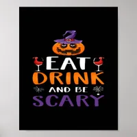 Eat Drink And Be Scary Halloween Party Witch Drink Poster
