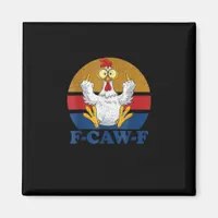 F-Caw-F Funny Chicken Flipping Off Vintage Retro R Magnet