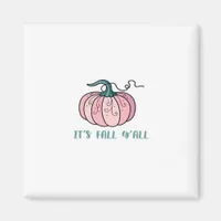 It’s Fall Y’all Funny Trendy Magnet