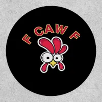 F-Caw-F Chicken Funny Patch