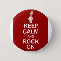 Keep Calm Rock On Pinback Button