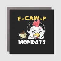 F-Caw-F Mondays Classic Minimal Clean Car Magnet