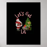 Let's Get Lit Santa Christmas Tree Design Poster