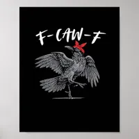 F-Caw-F Retro Classic Poster