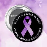 In May We Wear Purple | Cystic Fibrosis Awareness Button