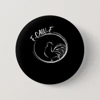 F-Caw-F Funny Wordplay Quote Retro Style Button