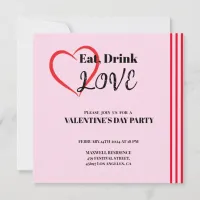 Red Hearts Eat Drink and Love Valentine's Day Invitation