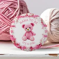Pink Crocheted Teddy Bear | Nana to Be Button