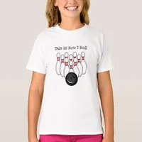 This is how I Roll, Bowling Pun   T-Shirt
