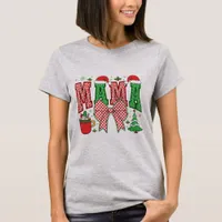 Christmas Mama - Holiday T-Shirt