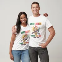 Juneteenth - Black History  T-Shirt