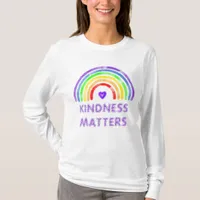 Kindness Matters | Rainbow   T-Shirt
