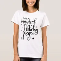 Magical Holiday Season Typography Christmas T-Shirt