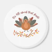 All About That Baste Sloth Classic Whimsical Style Magnet