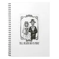 Till Death Do Us Part Skeleton Wedding Couple – Notebook