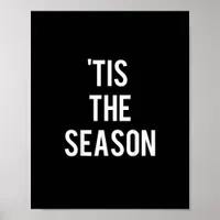 Tis The Season Funny Design Poster