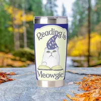  Reading is Magical Cat Fun Bookworm Cool Motto Insulated Tumbler