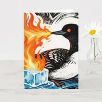 Angry Fire Breathing Loon Melting Ice  Card