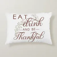 eat drink and be thankful decorative pillow