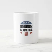 No Kings In America Vintage Patriotic No Kings Cre Giant Coffee Mug