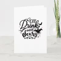 Eat Drink And Be Scary Halloween Design Trendy Art Card