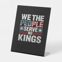 No King Patriotic Freedom No Kings In America Retr Pedestal Sign