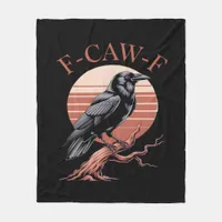 Crow Gothic Funny F-Caw-F Humor Classic Style Fleece Blanket
