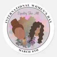 International Women's Day Equality For All Classic Round Sticker