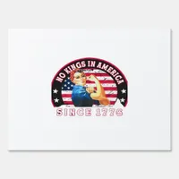 No Kings In America Since 1776 USA Flag Save  Esse Sign