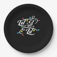Let's Get Lit Christmas Lights Funny Christmas Let Paper Plates