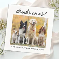 Drinks On Us Simple Photo Cute Fun Dog Pet Wedding Napkins