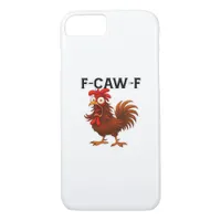 F-Caw-F Chicken Classic iPhone 8/7 Case