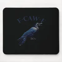 Crow, F-Caw-F Funny Bird Creative Casual Mouse Pad