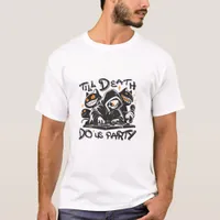 Till Death Do Us Party - DJ Grim Reaper And Spooky T-Shirt