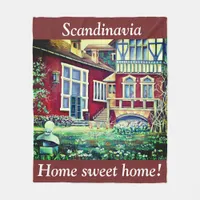 Scandinavia, home sweet home! fleece blanket