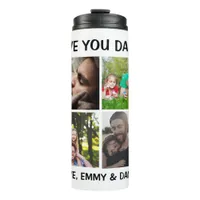 Father's Day or Birthday Gift | Love You Daddy   Thermal Tumbler